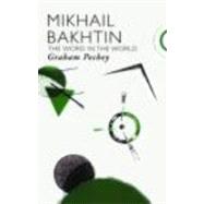 Mikhail Bakhtin: The Word in the World