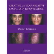 Ablative and Non-ablative Facial Skin Rejuvenation