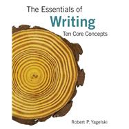 The Essentials of Writing Ten Core Concepts (with 2016 MLA Update Card)