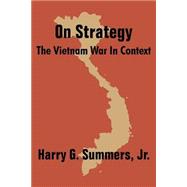 On Strategy : The Vietnam War in Context
