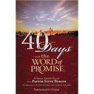 40 Days With The Word Of Promise Participant's Guide