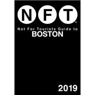 Not for Tourists Guide to Boston 2019