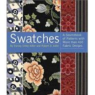 Swatches A Sourcebook of Patterns with More Than 600 Fabric Designs