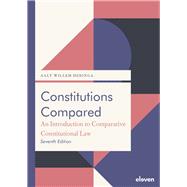 Constitutions Compared (7th ed.) An Introduction to Comparative Constitutional Law