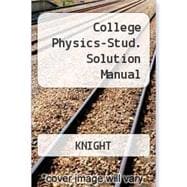 Student Solutions Manual Volume 1 (Chs 1-16) for College Physics A Strategic Approach
