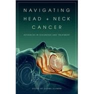 Navigating Head and Neck Cancer Advances in Diagnosis and Treatment