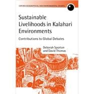 Sustainable Livelihoods in Kalahari Environments Contributions to Global Debates