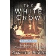 The White Crow A Beacon Hill Mystery