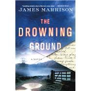 The Drowning Ground A Novel