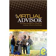 The Virtual Advisor; Successful Strategies for Getting Into Graduate School in Psychology