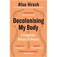 Decolonising My Body A radical exploration of rituals and beauty