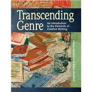 Transcending Genre: An Introduction to the Elements of Creative Writing