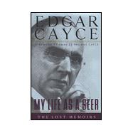 My Life as a Seer : The Lost Memoirs
