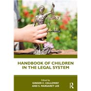 Handbook of Children in the Legal System