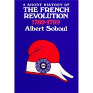 A Short History of the French Revolution