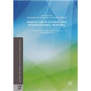 Innovation in Science and Organizational Renewal