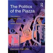 The Politics of the Piazza