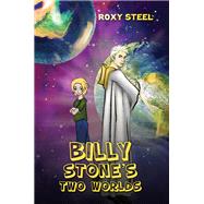 Billy Stone’s Two Worlds