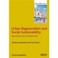 Urban Regeneration and Social Sustainability Best Practice from European Cities