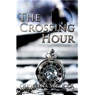 The Crossing Hour