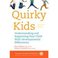Quirky Kids Understanding and Supporting Your Child With Developmental Differences