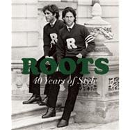Roots: 40 Years of Style
