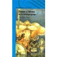Dioses y heroes de la mitologia griega / Gods and Heroes in Greek Mythology