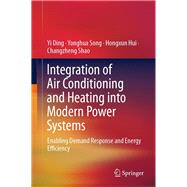 Integration of Air Conditioning and Heating into Modern Power Systems