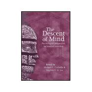 The Descent of Mind Psychological Perspectives on Hominid Evolution