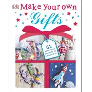 Make Your Own Gifts