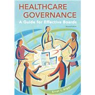 Healthcare Governance: A Guide for Effective Boards