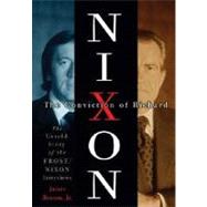 Conviction of Richard Nixon : The Untold Story of the Frost/Nixon Interviews