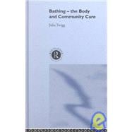 Bathing - The Body and Community Care