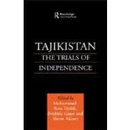 Tajikistan: The Trials of Independence