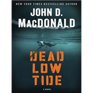 Dead Low Tide A Novel