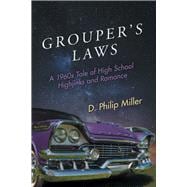 Grouper's Laws A 1960s Tale of High School Hijinks and Romance