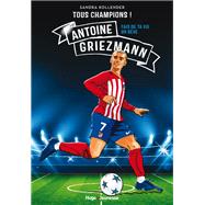 Tous champions ! Antoine Griezmann