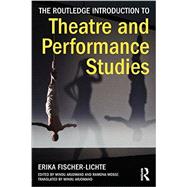 The Routledge Introduction to Theatre and Performance Studies