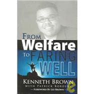 From Welfare to Faring Well