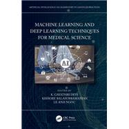 Machine Learning and Deep Learning Techniques for Medical Science