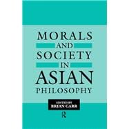 Morals and Society in Asian Philosophy