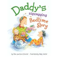 Daddy's Zigzagging Bedtime Story