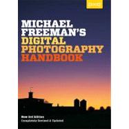 Michael Freeman's Digital Photography Handbook