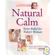 Natural Calm : Stress Relief for Today's Woman