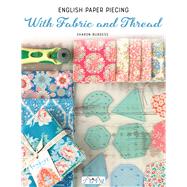 English Paper Piecing - With Fabric and Thread