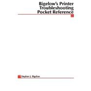 Bigelow's Printer Troubleshooting Pocket Reference