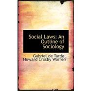 Social Laws : An Outline of Sociology