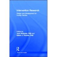 Intervention Research: Design and Development for Human Service