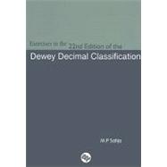 Exercises in the 22nd Edition of Dewey Decimal Classification