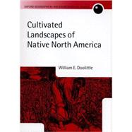 Cultivated Landscapes of Native North America